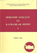 Derleme Sözlüğü ve Kavramlar Dizini (3 Cilt Takım) %15 indirimli Tomri