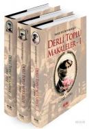 Derli Toplu Makaleler - 3 Cilt Takım Yavuz Selim Karakışla