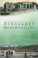 Dersaadet Murahhaslığı (1922-1928) Türk Hariciyesinin Dünyaya Açılan K