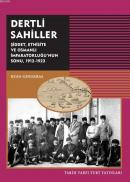 Dertli Sahiller Şiddet, Etnisite ve Osmanlı İmparatorluğu'nun Sonu, 19