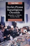 Devlet-Piyasa Karşıtlığının Ötesinde Ayşe Buğra