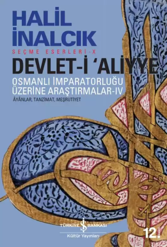 Devlet-i Aliyye - IV - Ayanlar, Tanzimat, Meşrutiyet - Osmanlı İmparat