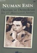 Devrim ve Demokrasi Bir 27 Mayısçının Anıları