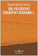 Dil Felsefesi Edebiyat Kuramı 1 %10 indirimli Onur Bilge Kula