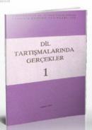Dil Tartışmalarında Gerçekler 1