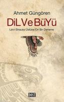 Dil ve Büyü Ahmet Güngören