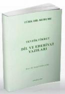 Dil ve Edebiyat Yazıları Tevfik Fikret