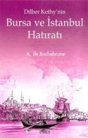 Dilber Kethy'nin Bursa ve İstanbul Hatıratı %20 indirimli A. de Rocheb