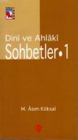 Dini ve Ahlaki Sohbetler 1 %10 indirimli Mustafa Asım Köksal