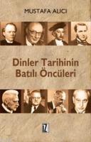 Dinler Tarihinin Batılı Öncüleri %10 indirimli Mustafa Alıcı