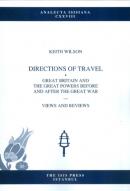 Directions of Travel - Great Britain and The Great Powers Before and After The Great War - Views and Reviews