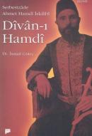 Divan-ı Hamdi (Serbestzade Ahmet Hamdi İskilibi) İsmail Güleç