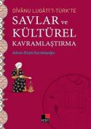 Divanu Lugati't-Türk'te Savlar ve Kültürel Kavramlaştırma
