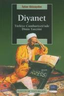 Diyanet : Türkiye Cumhuriyeti'nde Dinin Tanzimi İştar Gözaydın