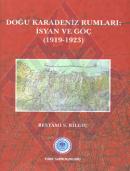 Doğu Karadeniz Rumları: İsyan ve Göç (1919-1923) %20 indirimli Bestami