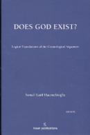 Does God Exist? Logical Foundations of the Cosmological Argument İsmai