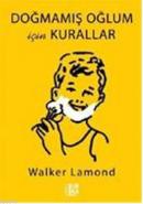 Doğmamış Oğlum İçin Kurallar Walker Lamond