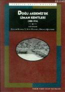 Doğu Akdeniz'de Liman Kentleri (1800-1914) %10 indirimli Donald Quatae