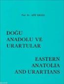 Doğu Anadolu ve Urartular %20 indirimli Afif Erzen