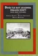 Doğu İle Batı Arasında Osmanlı Kenti %10 indirimli Edhem Eldem