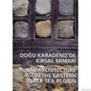 Doğu Karadeniz'de Kırsal Mimari
