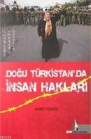 Doğu Türkistan'da İnsan Hakları Ahmet Türköz