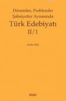 Dönemler Problemler Şahsiyetler Aynasında Türk Edebiyatı 2/1