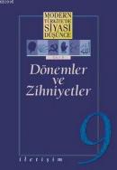 Modern Türkiye’de Siyasi Düşünce - 9 - Dönemler ve Zihniyetler Ömer La