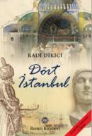 Dört İstanbul %10 indirimli Radi Dikici