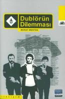 Dublörün Dilemması Murat Menteş