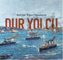 Dur Yolcu