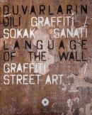 Duvarların Dili: Grafiti Tania Bahar