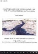 Earthquake Risk Assessment For The Istanbul Metropolitan Area Final Re