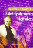Edebiyatımızın İçinden %10 indirimli Mehmet Kaplan