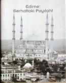 Edirne Serhattaki Payıtaht