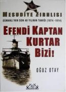 Efendi Kaptan Kurtar Bizi %10 indirimli Oğuz Otay