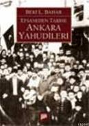 Efsaneden Tarihe Ankara Yahudileri %10 indirimli Beki L. Bahar