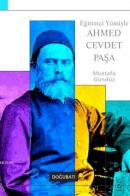 Eğitimci Yönüyle Ahmed Cevdet Paşa %10 indirimli Mustafa Gündüz