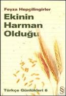 Ekinin Harman Olduğu %15 indirimli Feyza Hepçilingirler