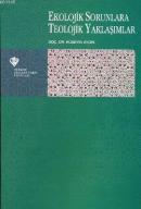 Ekolojik Sorunlara Teolojik Yaklaşımlar %10 indirimli Hüseyin Aydın