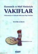 Ekonomik ve Mali Yönleriyle Vakıflar %20 indirimli Tevfik Güran