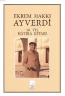 Ekrem Hakkı Ayverdi 30. Yıl Hatıra Kitabı Kemal Y. Aren