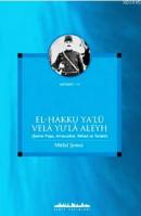 El-Hakku Ya'lu Vela Yu'la Aleyh