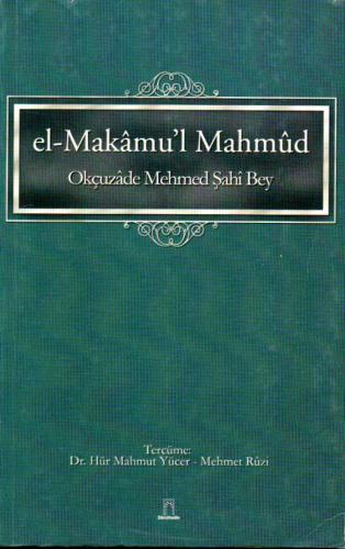 el-Makamu'l Mahmud Okçuzade Mehmed Şahi Bey