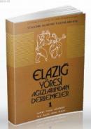Elazığ Yöresi Ağızlarından Derlemeler 1