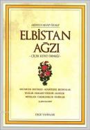 Elbistan Ağzı -Çiçek Köyü Örneği-