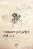 Emanet Gölgeler Defteri Ethem Baran