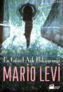 En Güzel Aşk Hikayemiz %10 indirimli Mario Levi