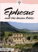 Ephesus and the Lonian Cities Erdal Yazıcı