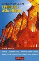 Ephesus & Asia Minor %10 indirimli Mark R. Fairchild